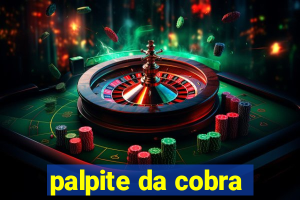 palpite da cobra